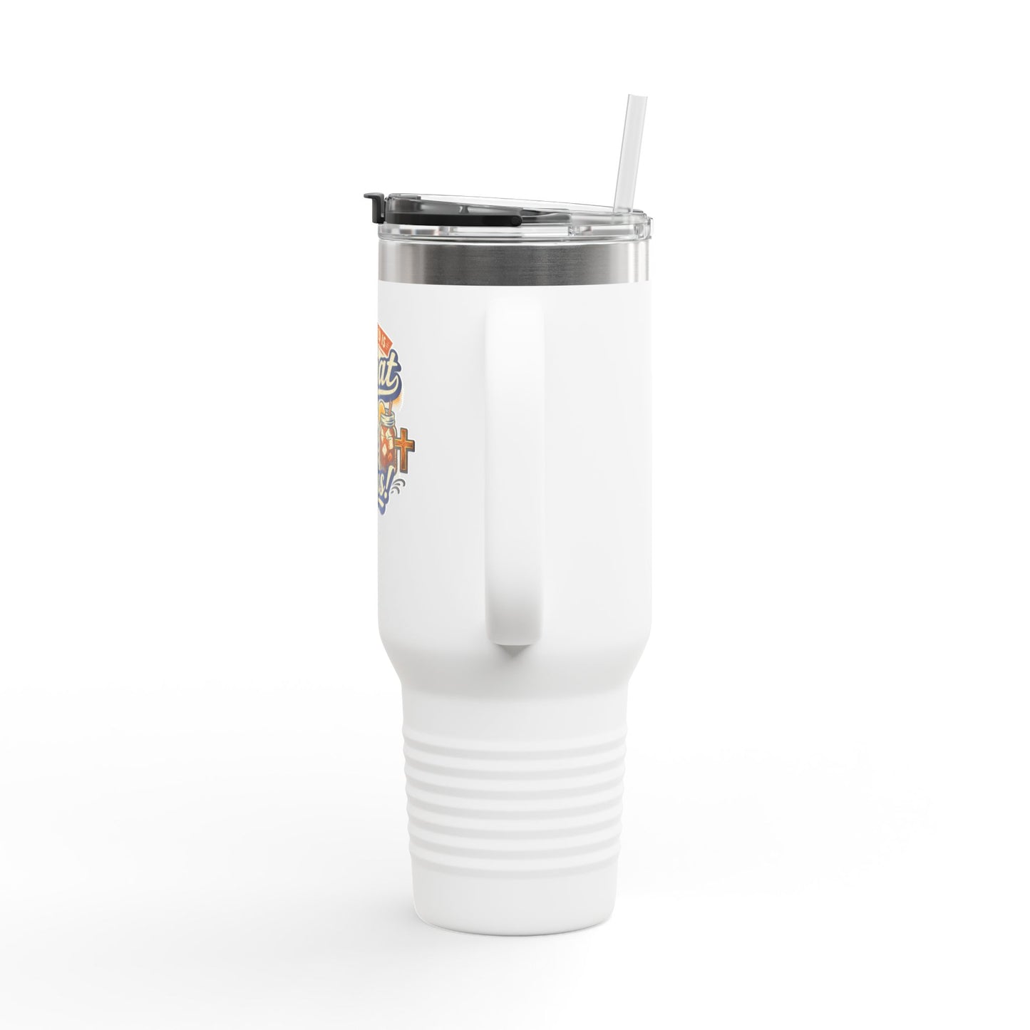 40oz Insulated Travel Mug — “All You Need Is Sweat, Tea & Jesus” Faith Coffee Tumbler