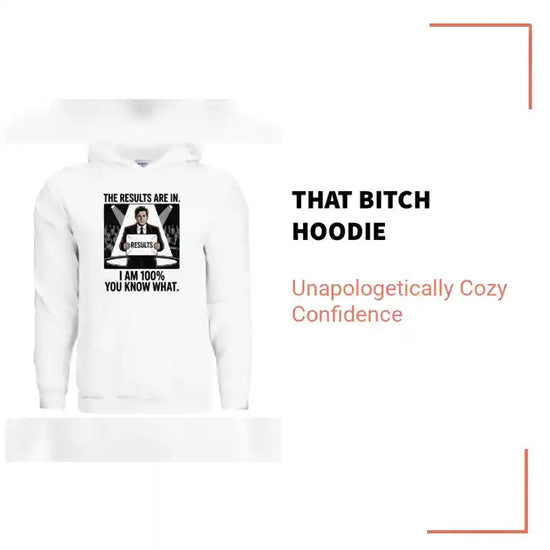 That Bitch Hoodie by@Outfy
